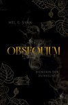 Obsequium - Dienerin der Dunkelheit