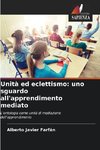 Unità ed eclettismo: uno sguardo all'apprendimento mediato