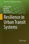 Resilience in Urban Transit Systems