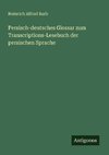 Persisch-deutsches Glossar zum Transcriptions-Lesebuch der persischen Sprache
