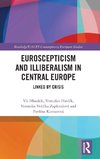 Euroscepticism and Illiberalism in Central Europe