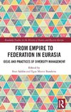 From Empire to Federation in Eurasia