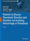 Platelets in Disease: Thrombotic Disorders and Disorders not Involving Hemorrhage or Thrombosis