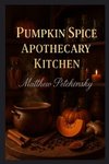 Pumpkin Spice Apothecary Kitchen
