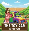 The Toy Car In The Yard