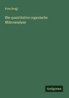Die quantitative organische Mikroanalyse