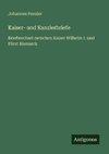 Kaiser- und Kanzlerbriefe