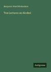 Ten Lectures on Alcohol