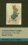 La Storia di Peter Coniglio / Hanes Pwtan Y Wningen
