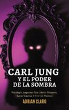 Carl Jung Y El Poder De La Sombra