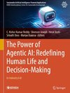 The Power of Agentic AI: Redefining Human Life and Decision-Making