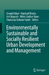 Environmentally Sustainable and Socially Resilient Urban Development and Management