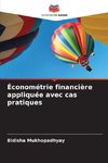 Économétrie financière appliquée avec cas pratiques