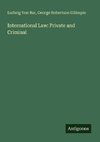 International Law: Private and Criminal