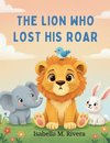 The Lion Who Lost His Roar