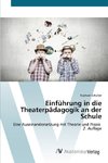 Einführung in die Theaterpädagogik an der Schule