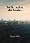 Das Schweigen der Gruben