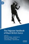 The Palgrave Handbook of Black British Dance