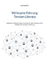 Wirksame Führung - Tension Literacy