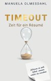 Timeout  Zeit für ein Résumé