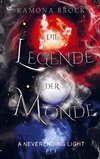 Die Legende der Monde - a neverending light pt. I (Die Legende der Monde: Band I)