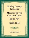 Bradley County, Tennessee Minutes of the Circuit Court, Book 
