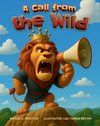 A Call from the Wild