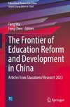 The Frontier of Education Reform and Development in China