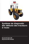 Système de diagnostic des défauts des tracteurs à roues