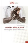 Santé en Afrique Noire