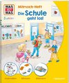 WAS IST WAS Junior Mitmach-Heft Die Schule geht los!