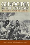 Genocides by the Oppressed