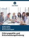Führungsstile und Entscheidungsfindung