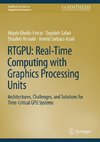 RTGPU: Real-Time Computing with Graphics Processing Units