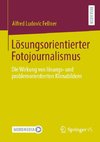 Lösungsorientierter Fotojournalismus