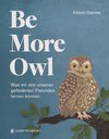 Be More Owl