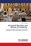 Ancestral Worship and African Christianity