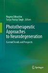 Phototherapeutic Approaches to Neurodegeneration