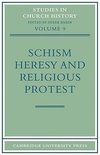 Schism, Heresy and Religious Protest