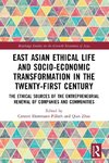 East Asian Ethical Life and Socio-Economic Transformation in the Twenty-First Century