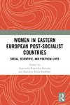 Women in Eastern European Post-Socialist Countries