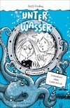 Unter Wasser. Ein Comicroman. Garantiert ohne Liebeskitsch