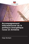 Accompagnement informationnel de la politique énergétique russe en Arménie