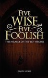 Five Wise and Five Foolish