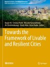 Towards the Framework of Livable and Resilient Cities