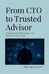 From CTO To Trusted Advisor