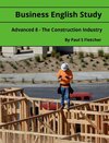 Business English Study - Advanced 8 - The Construction Industry