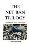 The Net Ban Trilogy