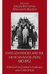State Governors in the Mexican Revolution, 1910-1952