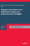 Enfoques innovadores en la didáctica de lenguas y la traducción en la era digital